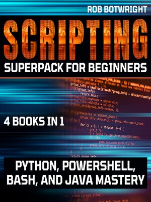cover image of Scripting Superpack For Beginners